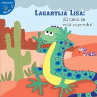 Lagartija Lisa: !El cielo se esta cayendo!