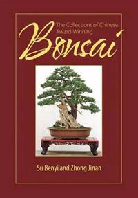 The Collections of Chinese Award-Winning Bonsai