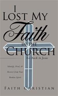 I Lost My Faith in the Church