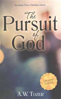 The Pursuit of God (Updated) (Updated)