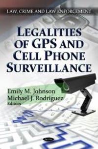 Legalities of GPSCell Phone Surveillance