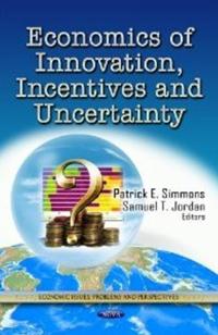 Economics of Innovation, IncentivesUncertainty