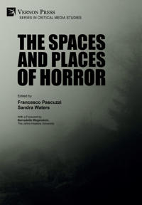 The Spaces and Places of Horror