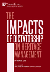 Bokomslag for "The Impacts of Dictatorship on Heritage Management"