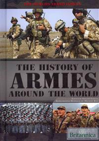 The History of Armies Around the World