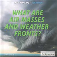 What Are Air Masses and Weather Fronts?