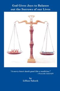 God Gives Joys to Balance out the Sorrows of our Lives