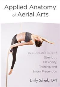 Applied Anatomy of Aerial Arts