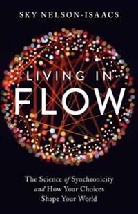 Living in Flow