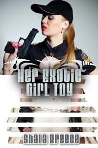 Her Exotic Girl Toy
