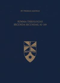 Summa Theologiae Secunda Secundae, 92-189