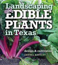 Landscaping with Edible Plantsin Texas