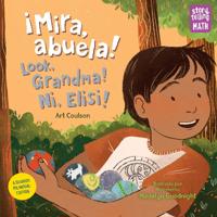 Bokomslag för "¡Mira, abuela! / Look, Grandma! / Ni, Elisi!"