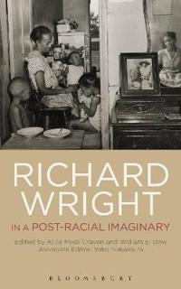 Bokomslag for "Richard Wright in a Post-Racial Imaginary"