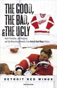 Good, the Bad, & the Ugly: Detroit Red Wings