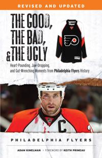 Good, the Bad, & the Ugly: Philadelphia Flyers