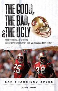 Good, the Bad, & the Ugly: San Francisco 49ers