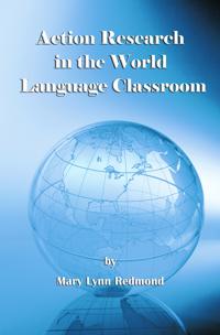 Action Research in the World Language Classroom