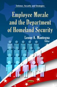 Employee MoraleDepartment of Homeland Security
