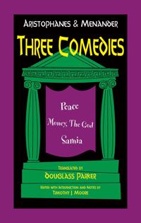 Aristophanes and Menander: Three Comedies