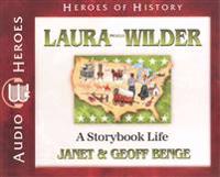Laura Ingalls Wilder: A Storybook Life (Audiobook)