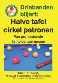 Driebanden biljart - Halve tafel cirkel patronen