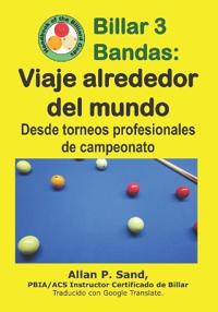 Billar 3 Bandas - Viaje alrededor del mundo