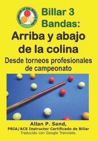 Billar 3 Bandas - Arriba y abajo de la colina