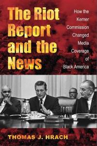 Bokomslag för "The Riot Report and the News"