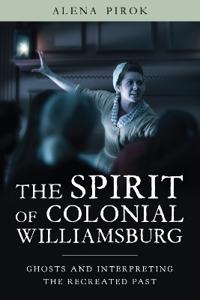 Bokomslag för "The Spirit of Colonial Williamsburg"