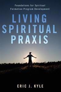 Living Spiritual PRAXIS