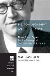 Kirjan kansi "Election, Atonement, and the Holy Spirit"