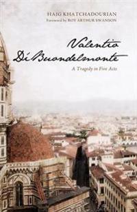 Bokomslag for "Valentio Di'buondelmonte"