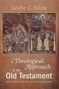 Bokomslag for "A Theological Approach to the Old Testament"