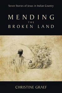 Bokomslag for "Mending the Broken Land"
