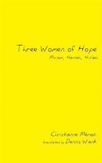 Three Women of Hope