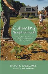Cultivating Neighborhood