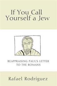 If You Call Yourself a Jew