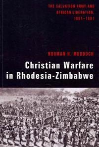 Bokomslag för "Christian Warfare in Rhodesia-Zimbabwe"
