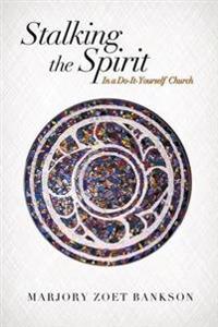 Stalking the Spirit