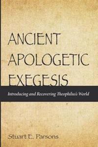 Bokomslag for "Ancient Apologetic Exegesis"