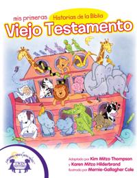 Mis Primeras Historias de la Biblia Viejo Testamento