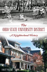 Ohio State University District: A Neighborhood History