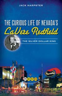 Curious Life of Nevada's LaVere Redfield
