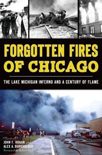 Forgotten Fires of Chicago