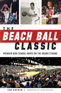 Beach Ball Classic: Premier High School Hoops on the Grand Strand