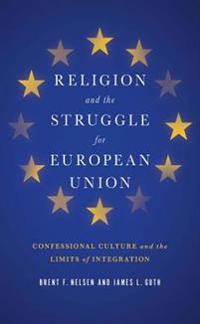 Bokomslag för "Religion and the Struggle for European Union"