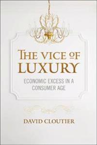 The Vice of Luxury