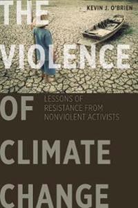Bokomslag för "The Violence of Climate Change"
