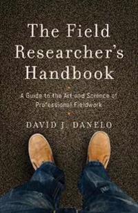Bokomslag för "The Field Researcher’s Handbook"